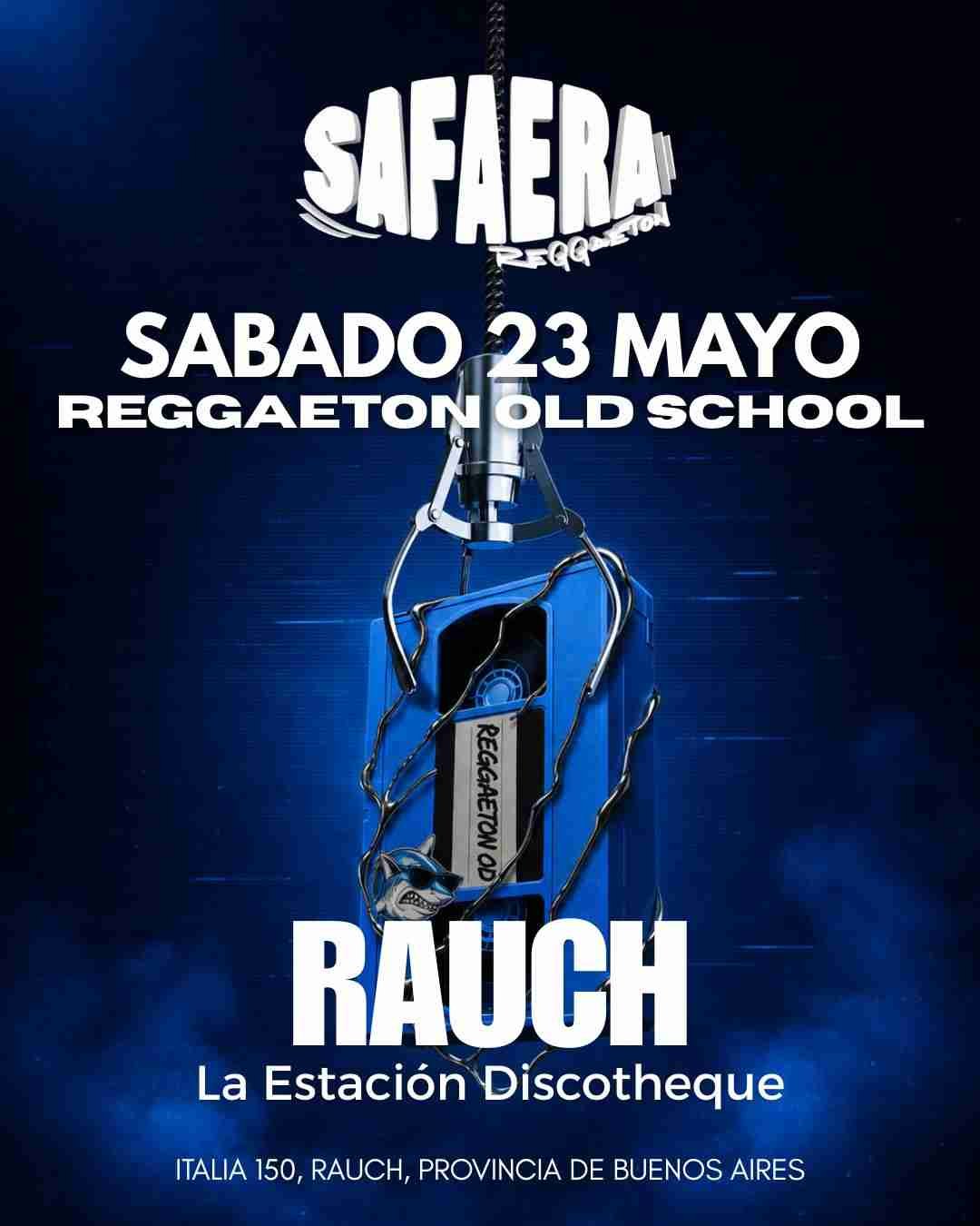 Safaera x Rauch - La Estación Discotheque